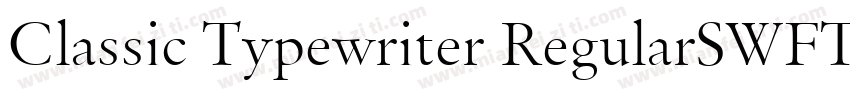 Classic Typewriter RegularSWFTE字体转换